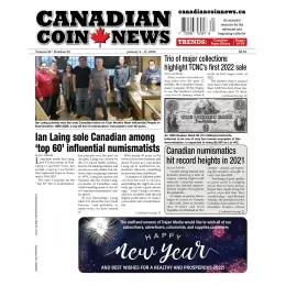 2022 Canadian Coin News Vol 59 #20, Jan 4 - Jan 17 2022 Canadian Coin News Vol 59 #20, Jan 4 - Jan 17