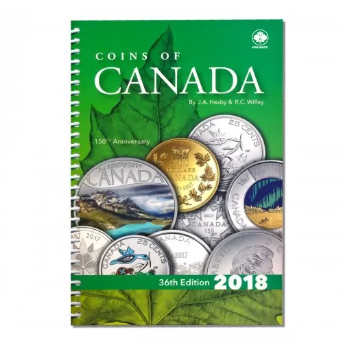 2018 Coins of Canada The Complete One Volume Library, 36th Edition - J.A. Haxby and R.C. Willey