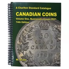 2021 Charlton Standard Catalogue of Canadian Coins Vol 1: Numismatic Issues - 74th Edition