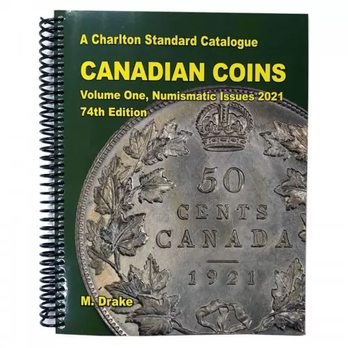 2021 Charlton Standard Catalogue of Canadian Coins Vol 1: Numismatic Issues - 74th Edition