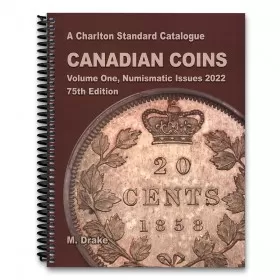 2022 Charlton Standard Catalogue of Canadian Coins Vol 1: Numismatic Issues - 75th Edition