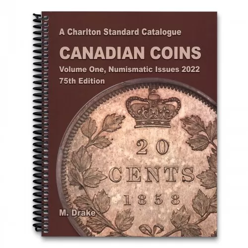 2022 Charlton Standard Catalogue of Canadian Coins Vol 1: Numismatic Issues - 75th Edition