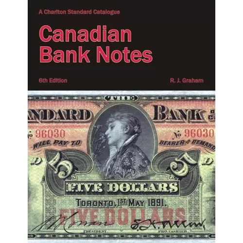 2009 Charlton Standard Catalogue of Canadian Bank Notes - 6th Edition